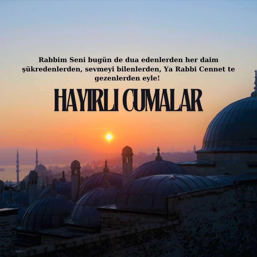 Cuma Mesajları - Cuma mesajı fotoğrafları - Cuma mesajı resimleri - 2024 cuma mesajları