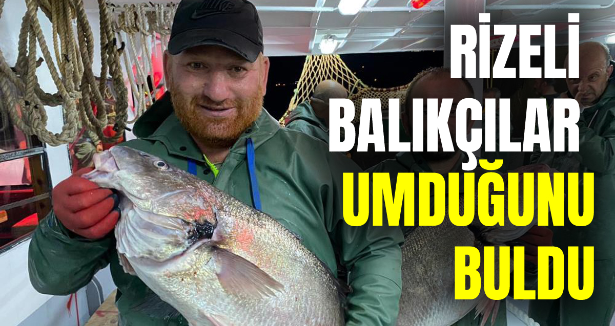 Rizeli balıkçıların denizdeki ilk günü bereketli geçti