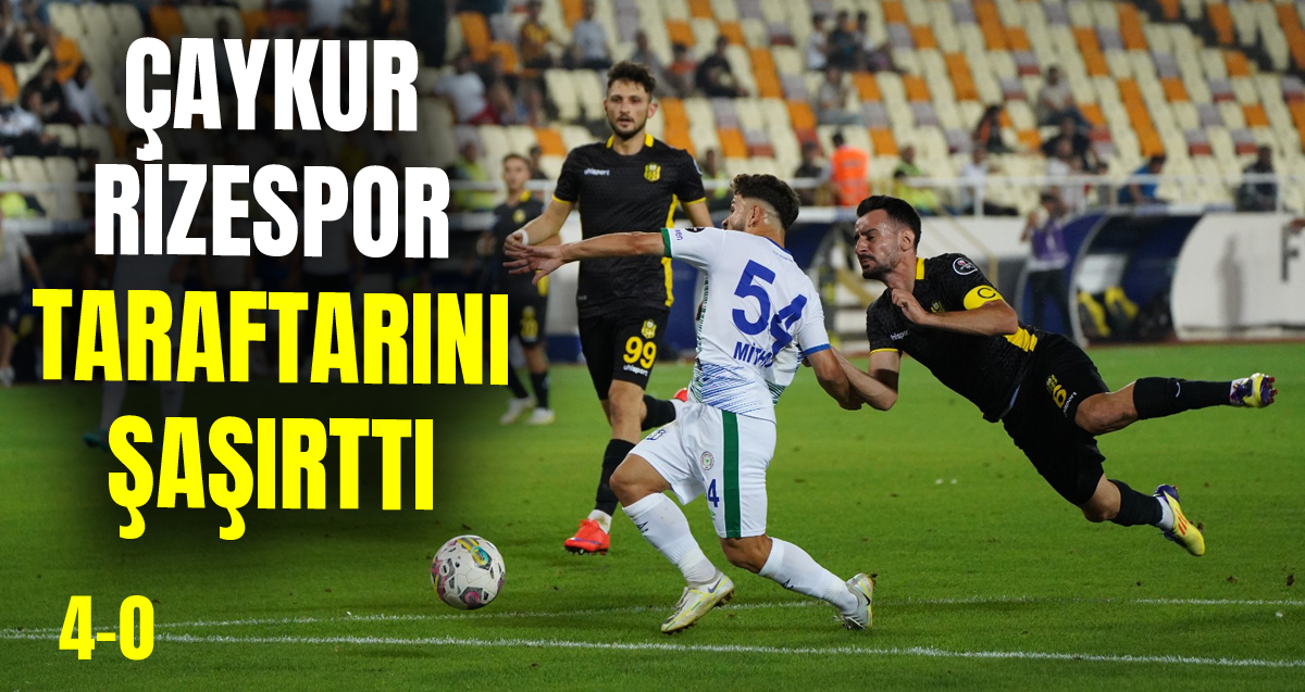 Rizespor, Yeni Malatyaspor'u 4-0 mağlup etti