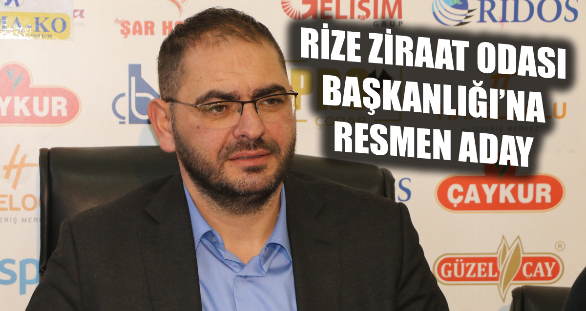 Muhtar Ercan Koyuncu Rize Ziraat Odası Başkanlığı için adaylığını açıkladı