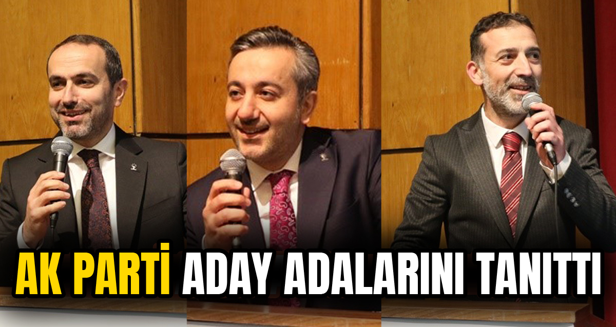 AK Parti Rize'de aday adaylarını teşkilatına tanıttı