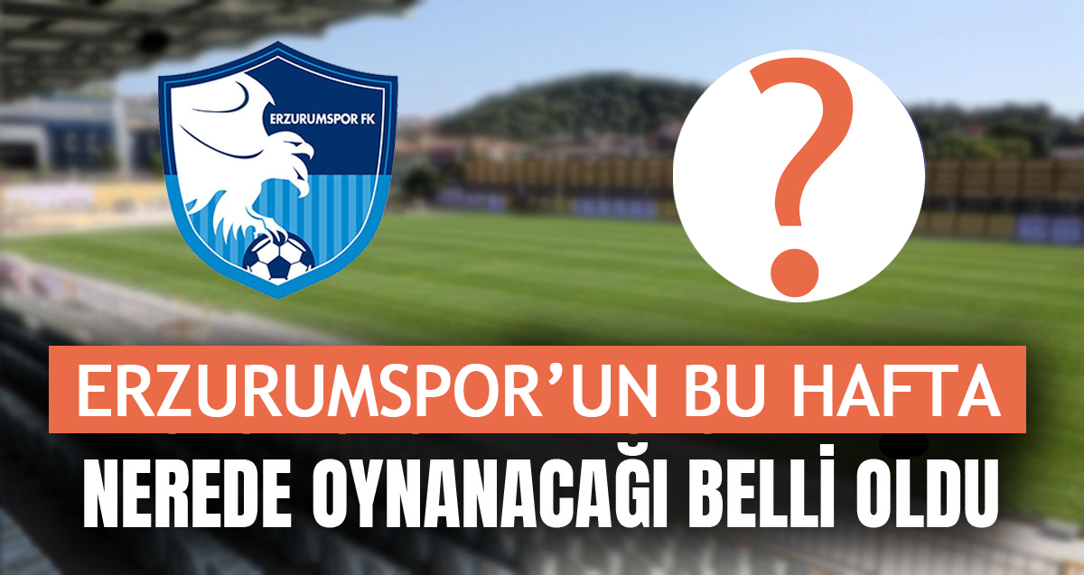 Erzurumspor FK-Manisaspor maçı nerede oynanacak?