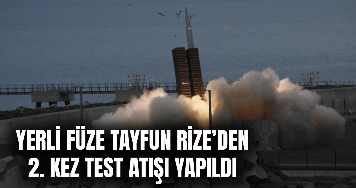 Türkiye’nin yerli balistik füzesi Tayfun’un Rize-Artvin Havalimanı'ndan 2. kez test atışı gerçekleştirildi