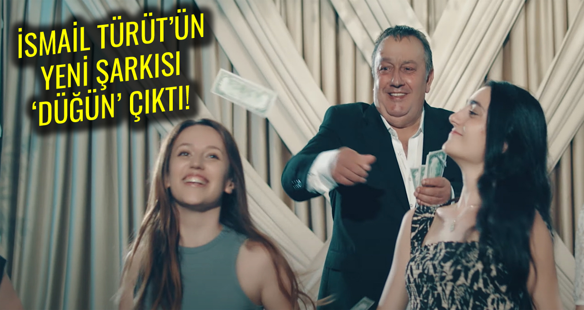 İsmail Türüt'ün yeni şarkısı 'Düğün' çıktı