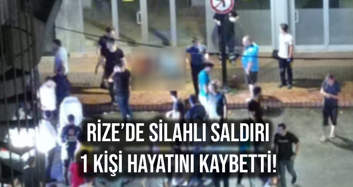Rize'de silahlı saldırıya uğrayan Selim Bostan yaşamını yitirdi