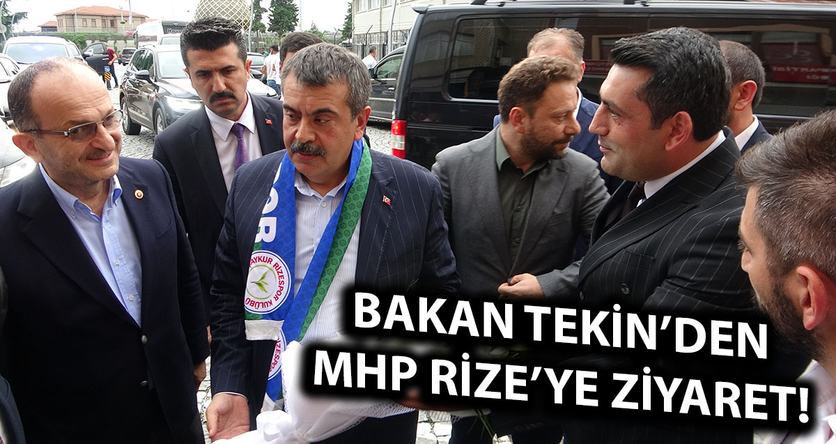 Milli Eğitim Bakanı Yusuf Tekin MHP Rize İl Başkanlığı’nı ziyaret etti