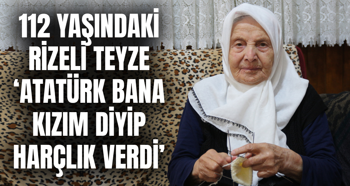 Fatma Demir 112 yıllık hayatı boyunca hastaneye bir kez gitti