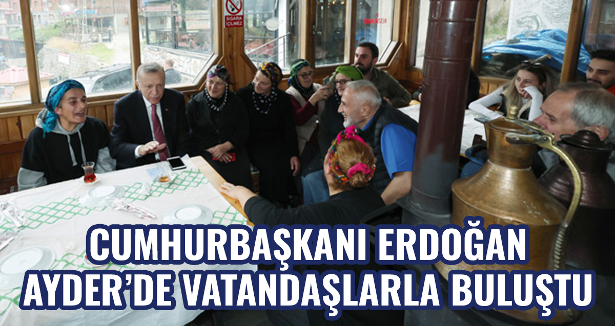 Cumhurbaşkanı Erdoğan, Ayder yaylasında vatandaşlarla bir araya geldi