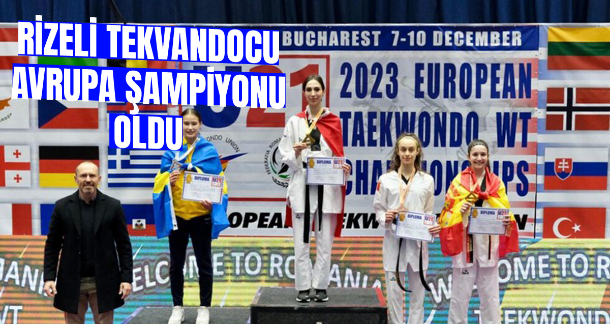 Rizeli tekvandocu Elif Ilgın Öztabak Avrupa şampiyonu oldu