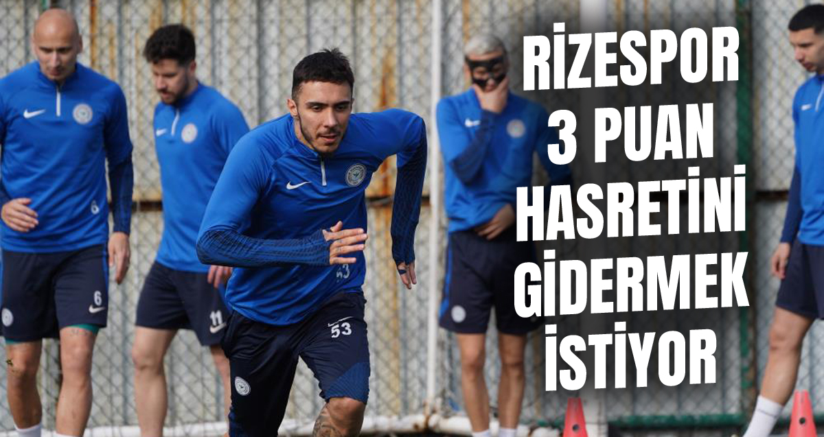 Rizespor, Kayserispor maçı hazırlıklarını tamamladı